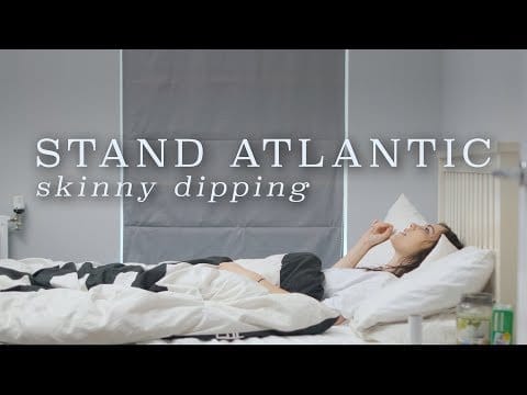 Stand Atlantic — Stand Atlantic - Skinny Dipping (Official Music Video)
