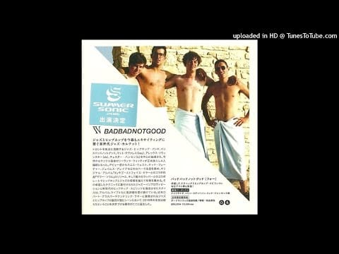 BADBADNOTGOOD — BADBADNOTGOOD - Up (IV Bonus Track - Japan Edition)