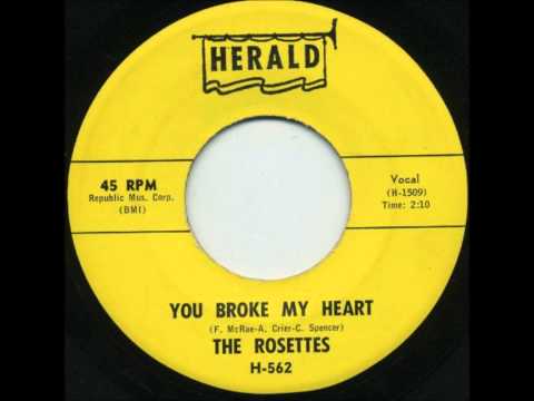 The Rosettes (4) — Rosettes - You Broke My Heart / It Must be Love - Herald 562 - 1961