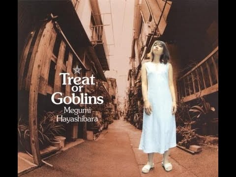 Megumi Hayashibara — Hayashibara Megumi - Treat or Goblins