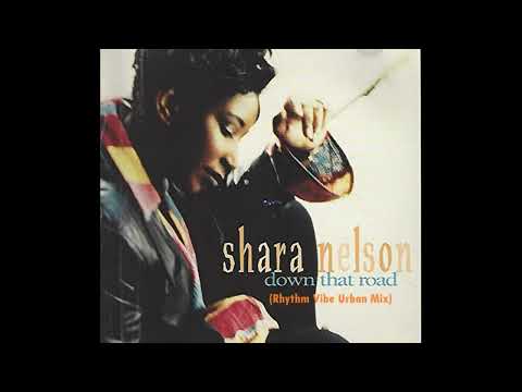 Shara Nelson — Shara  Nelson    Down That Road