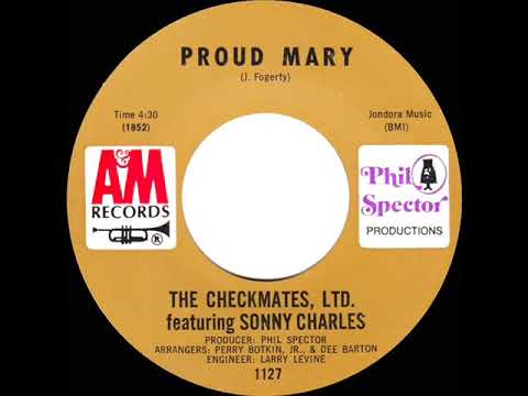The Checkmates Ltd. — 1969 Checkmates, Ltd. featuring Sonny Charles - Proud Mary (mono 45)