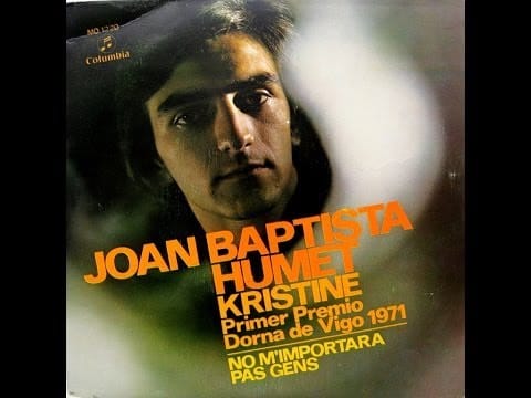 Joan Baptista Humet — Joan Baptista Humet - Kristine - SG 1972 (Promo)