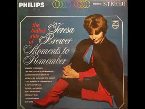Teresa Brewer — Moments to Remember ~ Teresa Brewer (1964)