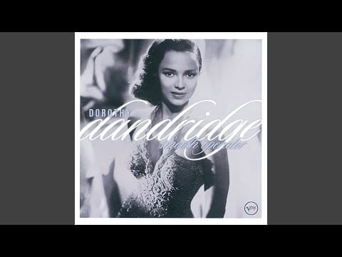 Dorothy Dandridge — I've Grown Accustomed To Your Face