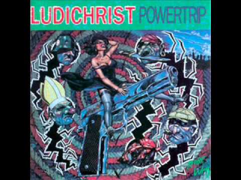 Ludichrist — Ludichrist - Powertrip