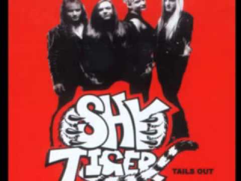 Shy Tiger — Shy Tiger - Lay Down And Cry