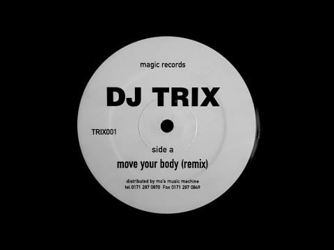 DJ Trix — DJ TRIX - MOVE YOUR BODY (REMIX)