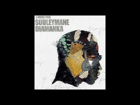Souleymane Diamanka — Chagrin Des Anges - SOULEYMANE DIAMANKA