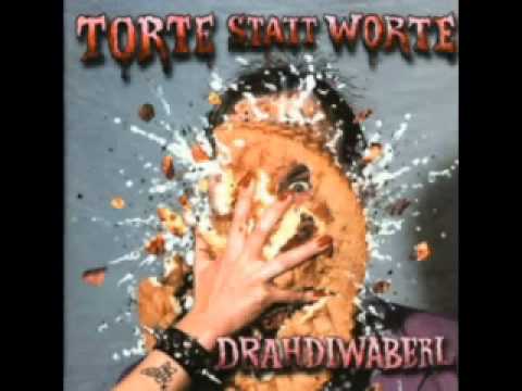 Drahdiwaberl — Drahdiwaberl - Torte statt Worte - 01 - Torte statt Worte