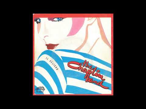 The Chaplin Band — The Chaplin Band – Il Veliero (1982 single edit)