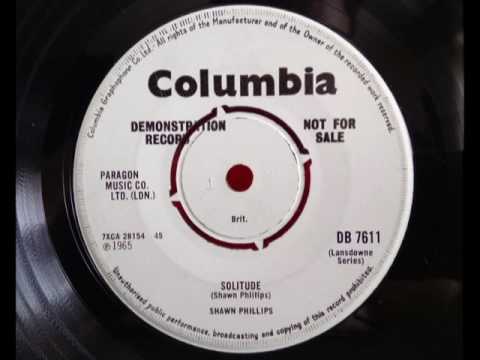 Shawn Phillips (2) — SHAWN PHILLIPS - Solitude - COLUMBIA DB 7611 - UK 1965 Powerful Folk Pop Minimalist