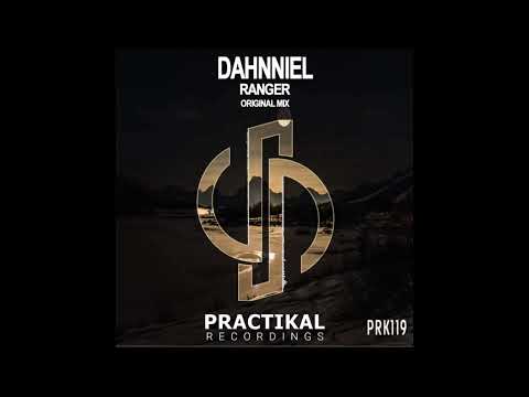 Dahnniel — Dahnniel - Ranger [Practikal Recordings]