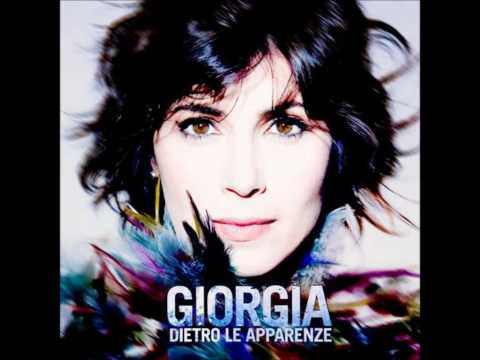 Giorgia — Giorgia - Dietro Le Apparenze (2011) [HQ]