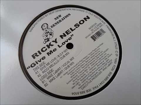 Ricky Nelson — Ricky Nelson - Give Me Love (Mike LaBirt Dub Mix)