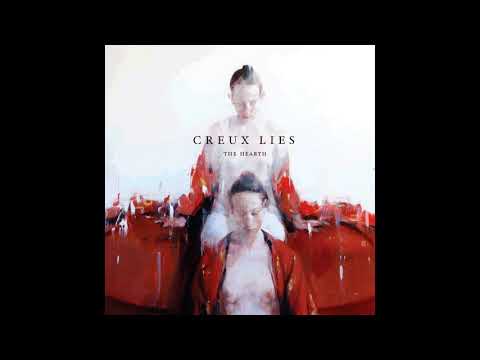 Creux Lies — Creux Lies - The Unclasping
