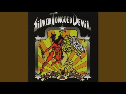 Silver Tongued Devil — You Broke My Heart (So I Broke Your Face)