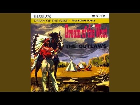 The Outlaws (3) — Dream of the West