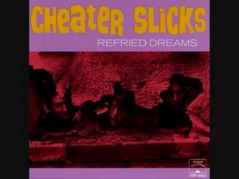 Cheater Slicks — Cheater Slicks - Refried Dreams