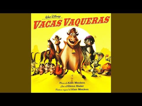 Alan Menken — Vacas Vaqueras - ¿Brillará El Sol Otra Vez? (Ely Guerra)