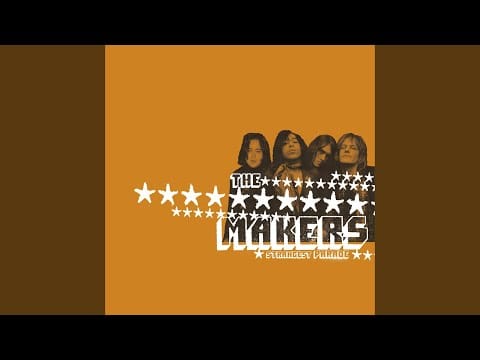 The Makers — Hard To Be Human