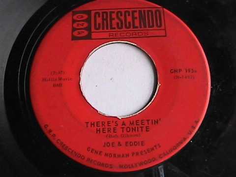 Joe & Eddie — Joe & Eddie There's A Meetin' Here Tonite   Crescendo Label
