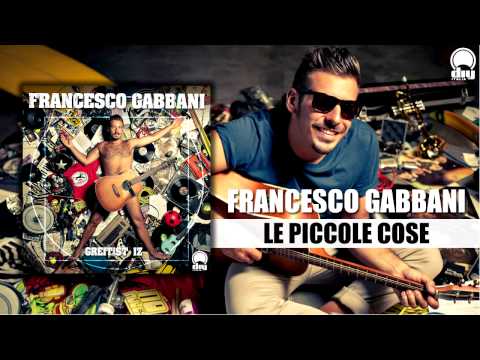 Francesco Gabbani — Francesco Gabbani - Le piccole cose [Official]