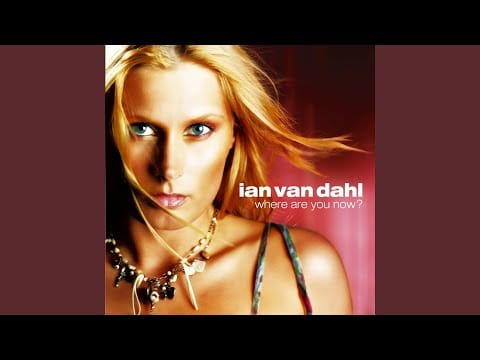 Ian Van Dahl — Where Are You Now ? (Robert Gitelmann Remix)