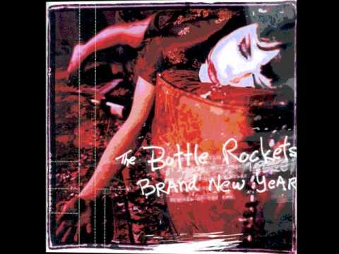 The Bottle Rockets — The Bottle Rockets "Another Brand New Year"