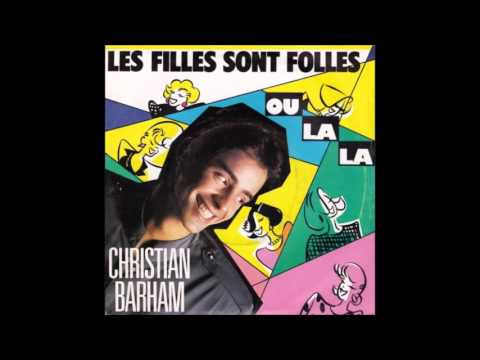 Christian Barham — Christian Barham - Les filles sont folles (promo disco remix)