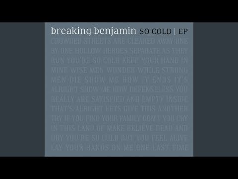 Breaking Benjamin — So Cold (Acoustic)