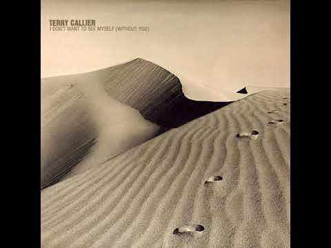Terry Callier — I Don't Want To See Myself Without You (Kings Of Tomorrow Vocal Mix) - Terry Callier