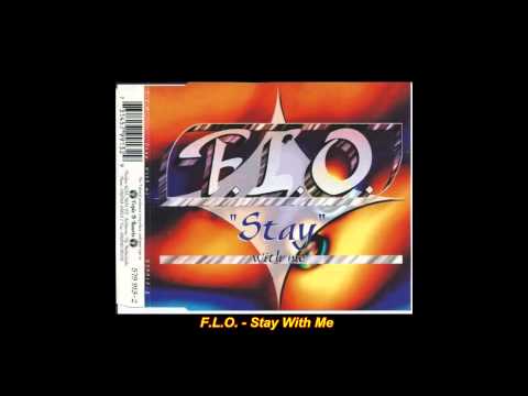 F.L.O. — F.L.O. - Stay With Me (Dance Version)