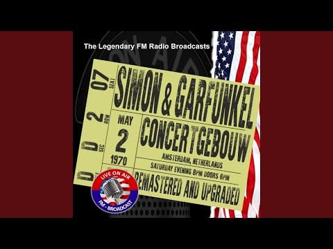 Simon & Garfunkel — El Condor Pasa (If I Could) (Live 1970 FM Broadcast Remastered)