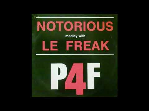 P4F — P4F - Medley Notorious & Le Freak (extended) (1987)