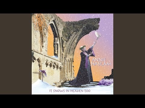 Annie Haslam — The Snowman