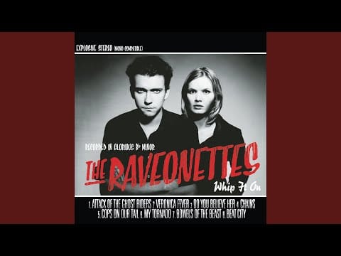 The Raveonettes — Do You Believe Her