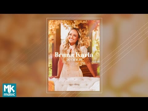 Bruna Karla — Bruna Karla - DVD 20 Anos (Ao Vivo)