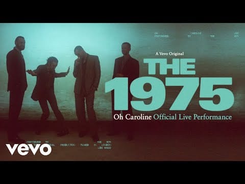 The 1975 — Oh Caroline (Official Live Performance) | Vevo