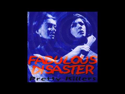 Fabulous Disaster — Fabulous Disaster - Pretty Killers (1999) Full Album]