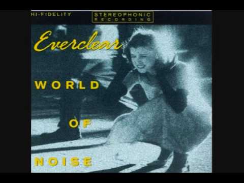 Everclear — Everclear - World of Noise - Nervious and Weird.