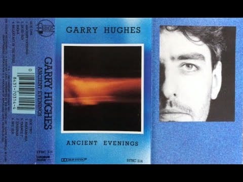 Garry Hughes — Garry Hughes - Ancient evenings (1988) - New Age
