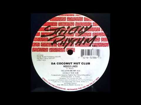 Da Coconut Hut Club — Da Coconut Hut Club - "Mexico Lindo"