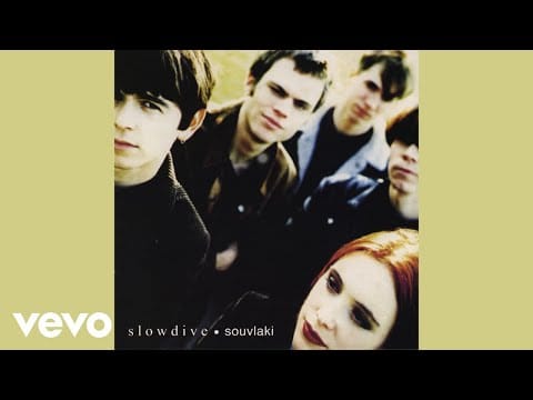 Slowdive — Slowdive - Souvlaki Space Station (Official Audio)