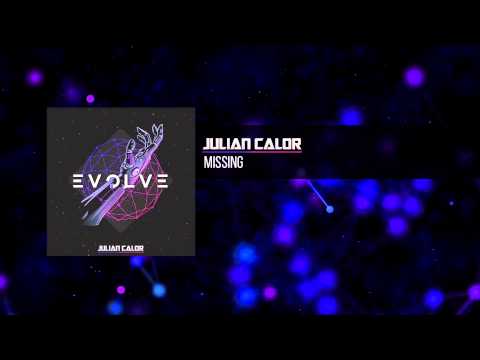 Julian Calor — Julian Calor - Missing | #EvolveAlbum [OUT NOW 04/16]