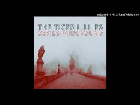 The Tiger Lillies — The Tiger Lillies — Free