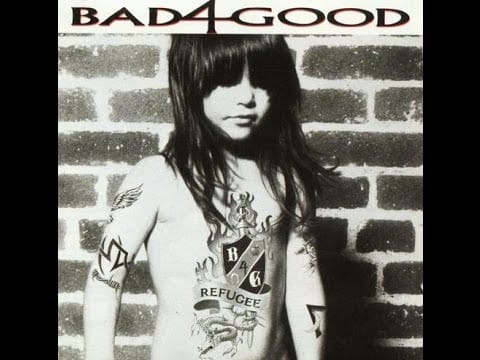 Bad 4 Good — Bad 4 Good - Nothing Great About A Heartache