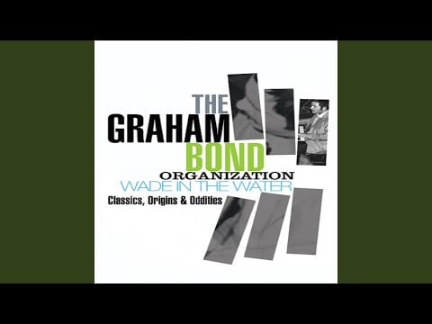 The Graham Bond Organization — When Johnny Comes Marching Home (Stereo Remix) (Previously Unreleased)
