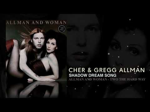 Allman and Woman — Cher & Gregg Allman - Shadow Dream Song (Remastered)