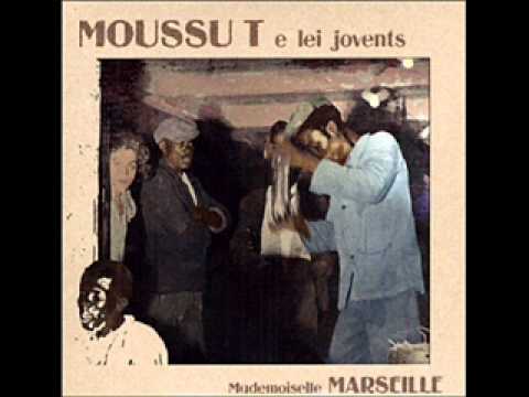 Moussu T E Lei Jovents — Mademoiselle Marseille